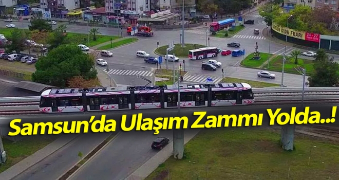 Samsun'da ulaşım zammı yolda..! Muhalefet Partileri Topladı..!