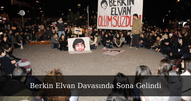 Berkin Elvan Davasında Sona Gelindi