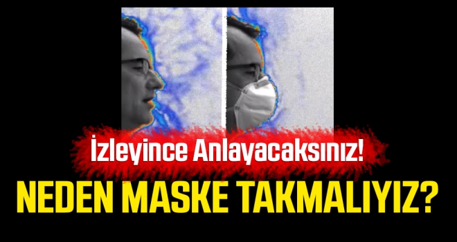 Neden maske takmalıyız? Videoyu izleyince anlayacaksınız!