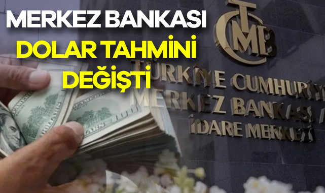 Merkez Bankası Dolar ve Enflasyon Tahmini Değişti!